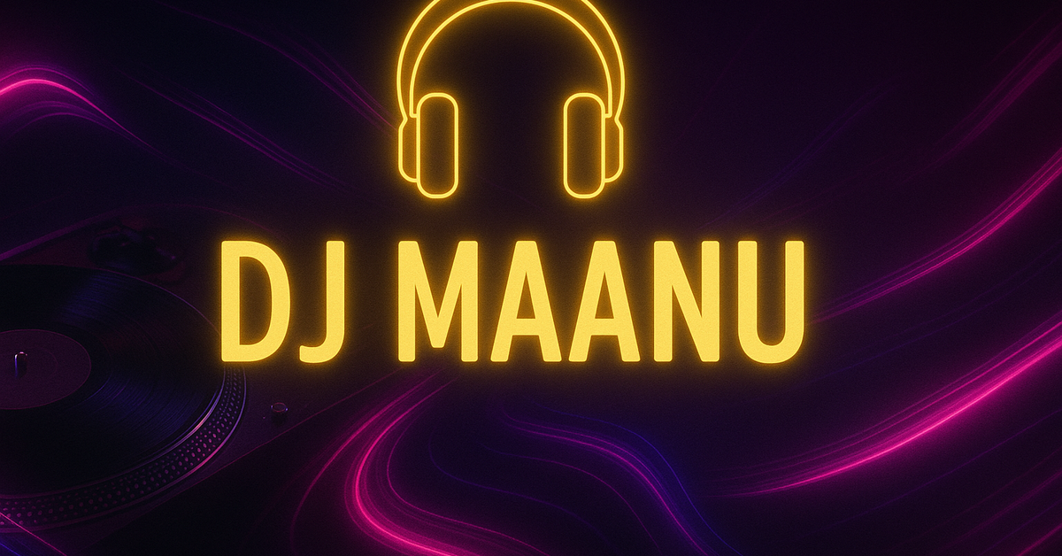 Dj Maanu