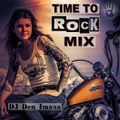 DJ Den Imasa - Time To Rock Mix (Section Rock Mixes)