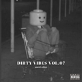 Dirty Vibes Vol. 07 (Special Edition)