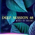 Deep Session 68 - Mixed By OUD(HU) (2020.05.16.)