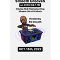 $mooth Groove$ - Oct. 16th, 2022 (CKDU 88.1 FM) [Hosted by R$ $mooth]