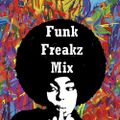 Funk Freakz Mix ---