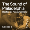 The Sound of Philadelphia - Episode 3