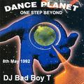 DJ Bad Boy T Live @ Dance Planet (One Step Beyond) May 8th 1992