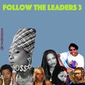 Follow The Leaders 3:Lady Of Rage, Queen Latifah, Bo$$, Bahamadia, Lil Kim, Foxy Brown, Trina, Yo Yo