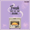 Fresh Out Of The Oven (02/2021) by DJ Snatch