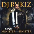DJ Rukiz - Ma$e: Minister To Sinister