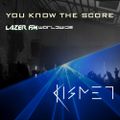 You Know The Score - Lazer FM (May 2022)