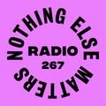 Danny Howard Presents...Nothing Else Matters Radio #267