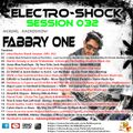 Fabbry One - Electro Shock Session 032 RadioShow2016