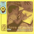 DJ BK-One ‎– For The Love Of Music