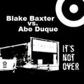 Blake Baxter vs. Abe Duque @ It´s Not Over-Closing Weeks - Tresor Berlin - 05.04.2005