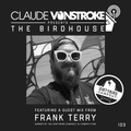 Claude VonStroke presents The Birdhouse 103
