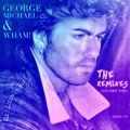 George Michael & Wham! Remixes (Volume 1) (2018)