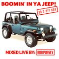 Boomin' In Ya Jeep - 90's Hip Hop Head-Nodders! Mixed Live by Rob Pursey
