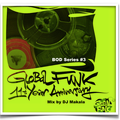 BOD Series #3 - Global Funk 11 Year Aniversary Mix By DJ Makala
