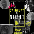 SATURDAY NIGHTS IN - 121220 Ft. Silverstar Sound & Tallman Bryan B