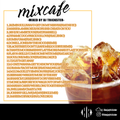 MIXCAFE -cafe edition-