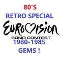 EUROVISION IN THE 80'S, 1980-1985 ENTRIES AND RARE GEMS. (PART ONE).