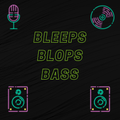 Bleeps | Blops | Bass | EP14