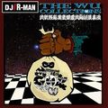 DJ R-MAN THE WU COLLECTIONS