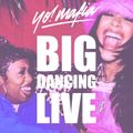 BIG DANCING LIVE - 09.01.16