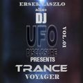ERSEK LASZLO alias Dj UFO disclosure presents TRANCE VOYAGER vol.01