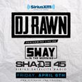 Sway In The Morning - Guest DJ Mix 04/06/2018