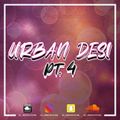 URBAN DESI PT.4 (Bollywood, Bhangra, R&B, Hip-Hop & MORE!)