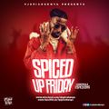 Spiced Up Friday FEB12- VJSPICEKENYA