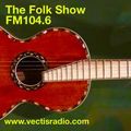 Folk Show 112 - Vectis Radio - January 13th 20201
