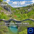 Best Of Vocal Deep, Deep House & Nu-Disco #90 - WastedDeep & MrTDeep - Autumn Mood Vibes