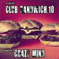 Crazy Mind - Club Sandwich 10