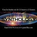 Podcast de Synthology du 7 février 2022 sur Pastel FM 99.4