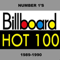 The Billboard Hot 100 #1's: 1989-1990
