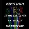Biggi VS DJ1971 in the Battle Mix Vol. 18-2019 The Dance Mix