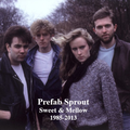 Prefab Sprout Sweet & Mellow 1985-2013