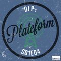 DJ P - PLATEFORM S01E04