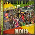 Pull It Up Show - Episode 33 - S5
