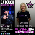 TOUCH & DIESEL WITH MC SEL UPFRONT UK GARAGE BANGERS