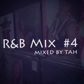 TAH R&B MIX #4