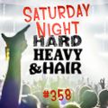 358 - Saturday Fight - The Hard, Heavy & Hair Show with Pariah Burke