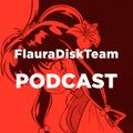FlauraDiskTeam Episode 7