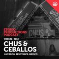 WEEK22_18 Chus & Ceballos Live from Resistance Mexico