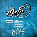 The Mix Fix Hour Hosted By Alex Dynamix - Episode 16 Feat. Mike Carbonell