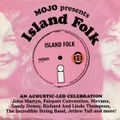 Mojo Presents Island Folk