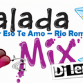 Mix Baladas Del Corazon 5 - Dj Ierzon [Por Eso Te Amo - Rio Roma]
