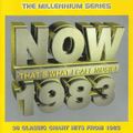 Now That's What I Call Music!   The Millennium Series 1983