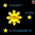 OPM Collaboration - DJ Sharky, Dj Sugarbabe 143 & Dj Jom