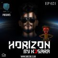 Subcode presents HORIZON By K3SARA EP.021
